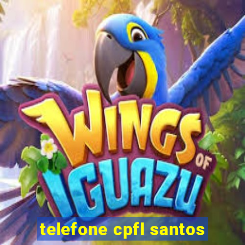 telefone cpfl santos